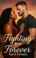 Fighting For Forever by Tami Vinson