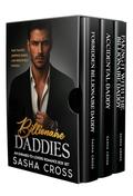 Billionaire Daddy: An Enemies-to-Lover Romance Box Set by Sasha Cross