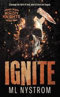 Ignite (Iron City Knights MC #1) by M.L. Nystrom