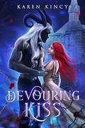 Devouring Kiss: A Dark Fantasy Romance (Demonic Prince #2) by Karen Kincy