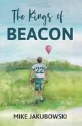 The Kings of Beacon by Mike Jakubowski