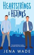 Heartstrings & Hijinks by Jena Wade