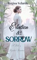 Elation and Sorrow: A Pride and Prejudice Variation by Regina Velarde
