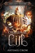 Original Cin (FRACTURED CROWNS #1) by Artemis Crow