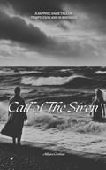 Call of the Siren: A sapphic dark tale of temptation and surrender by Allegra Corbeau