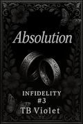 Absolution  by T.B. Violet