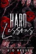 Hard Lessons by K.G. Reuss