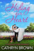 Hiding her Heart: (A Wedding Town Romance #5.5) by Cathryn Brown