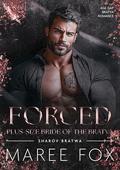 Forced Plus-Size Bride of the Bratva : Age Gap Bratva Romance (Sharov Bratva #12) by Maree Fox