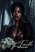 TROUBLE FOREVER by D Scott