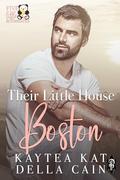 Their Little House Boston (Five Little Roommates #3) by Kaytea Kat