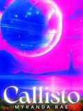 Callisto: The Alien Commanders Fated Mate (The An'eo Chronicles #1) by Myranda Rae