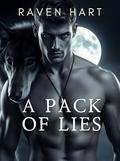 A Pack Of Lies by Raven Hart
