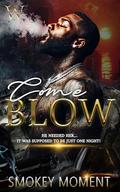 Come Blow by Smokey Moment