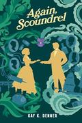 Again, Scoundrel by Kay K. Denner