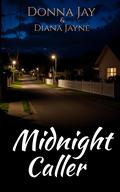 Midnight Caller: A sapphic romantic blend by Donna Jay