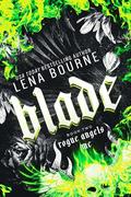 Blade (Rogue Angels MC #2) by Lena Bourne
