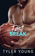 Fast Break: An MM erotic basketball romance (Men of the Match #5) by Tyler Young
