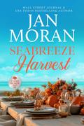 Seabreeze Harvest (Summer Beach #12) by Jan Moran