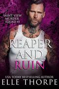 Reaper and Ruin by Elle Thorpe