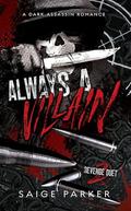Always A Villain (Revenge Duet #2) by Saige Parker