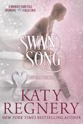 Swan Song by Katy Regnery
