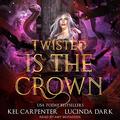 Twisted Is the Crown (Dark Maji #3) by Amy McFadden