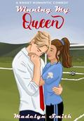 Winning My Queen by Madelyn Smith