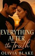 Everything After the Truth by Olivia Blake