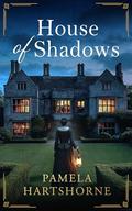 HOUSE OF SHADOWS a gripping and intriguing historical time slip set in Elizabethan England by Pamela Hartshorne