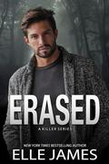 Erased (A Killer #3) by Elle James