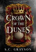 Crown of the Dunes (The Ballan Desert #2) by S.C. Grayson