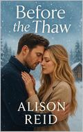 Before the Thaw by Alison Reid