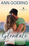 Glendale: A Contemporary Christian Romance (Glendale #1) by Ann Goering
