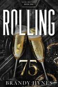 Rolling 75 by Brandy Hynes