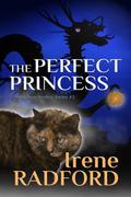 The Perfect Princess: The Dragon Nimbus #2 (The Dragon Nimbus #2) by Irene Radford