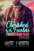 Cherished by the Fearless Mountain Man (Lumberjacks of Timber Peak Valley #5) by Hazel J. North