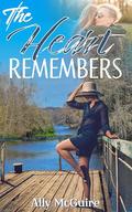 The Heart Remembers by Ally McGuire