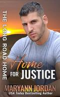 Home for Justice (The Long Road Home #23) by Maryann Jordan