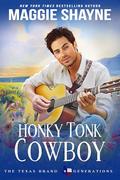 Honky Tonk Cowboy (The Texas Brand: Generations #2) by Maggie Shayne