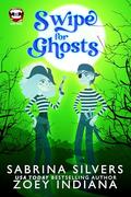 Swipe for Ghosts by Zoey Indiana