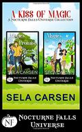 A Kiss of Magic: A Nocturne Falls Universe Collection by Sela Carsen