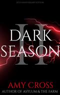 Dark Season II by Amy Cross