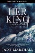 Her King (Eternal Havok Duet #2) by Jade Marshall