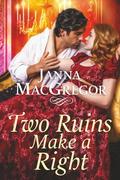 Two Ruins Make a Right by Janna MacGregor