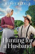 Hunting for a Husband: Volume 9 by Mindy Steele