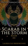 Scarab in the Storm by Lauren Lee Merewether