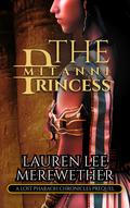 The Mitanni Princess (The Lost Pharaoh Chronicles Prequel #5.5) by Lauren Lee Merewether