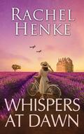 Whispers at Dawn (Seagrove & Raven #3) by Rachel Henke