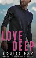 Love Deep (Colorado Club Billionaires #2) by Louise Bay